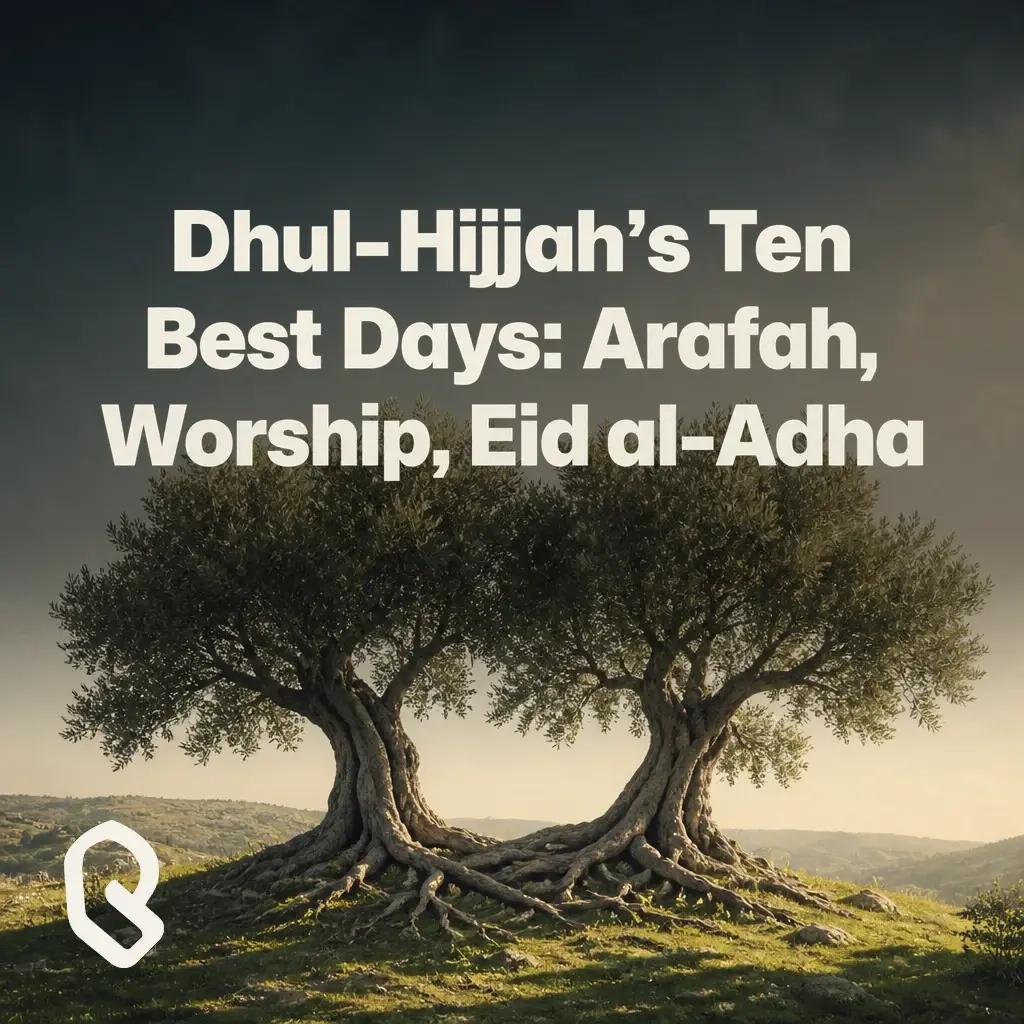 Artwork for “Dhul-Hijjah’s Ten Best Days: Arafah, Worship, Eid al-Adha”, a Reverts community recording.