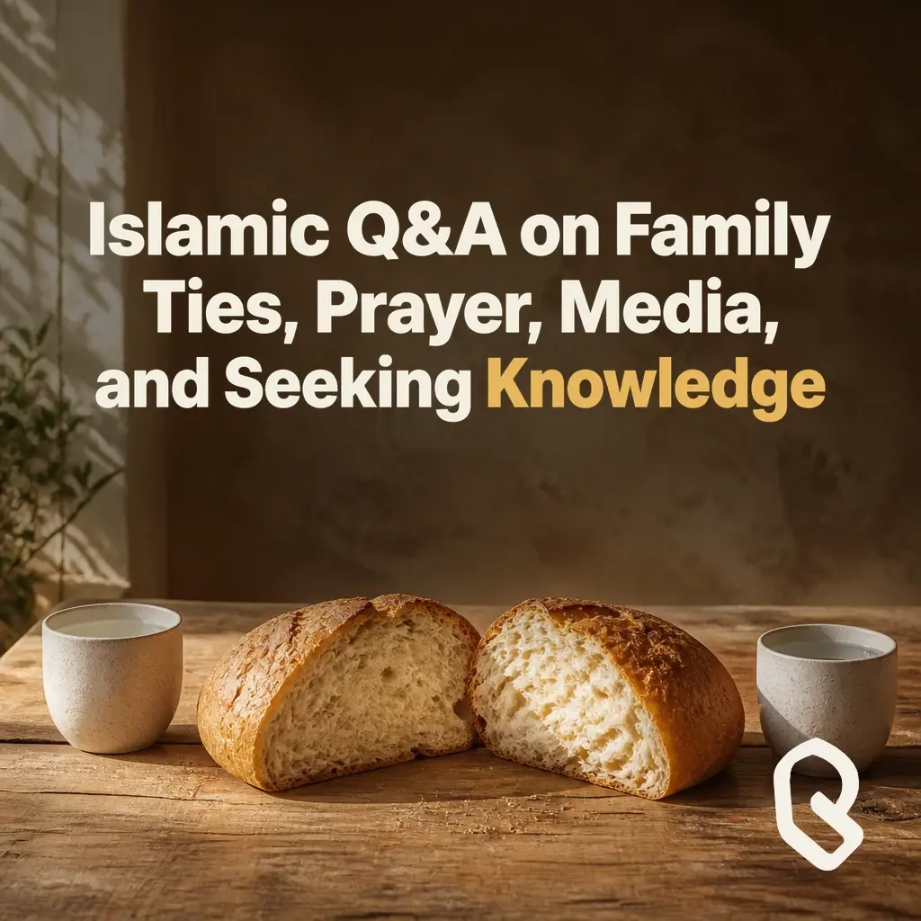 Artwork for “Islamic Q&A on Family Ties, Prayer, Media, and Seeking Knowledge”, a Reverts community recording.