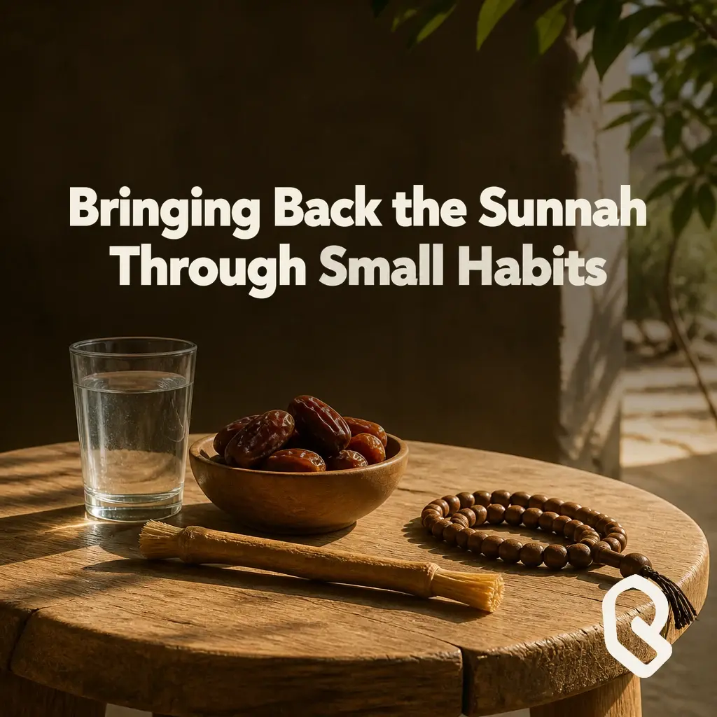 Artwork for “Bringing Back the Sunnah Through Small Habits”, a Reverts community recording.